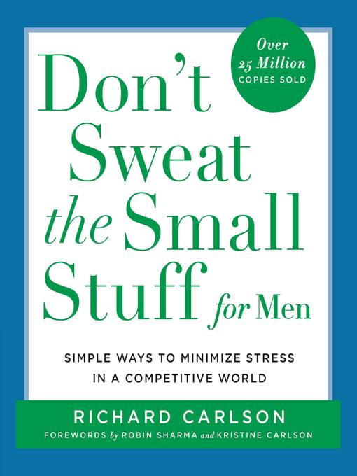 Title details for Don't Sweat the Small Stuff for Men by Richard Carlson - Available